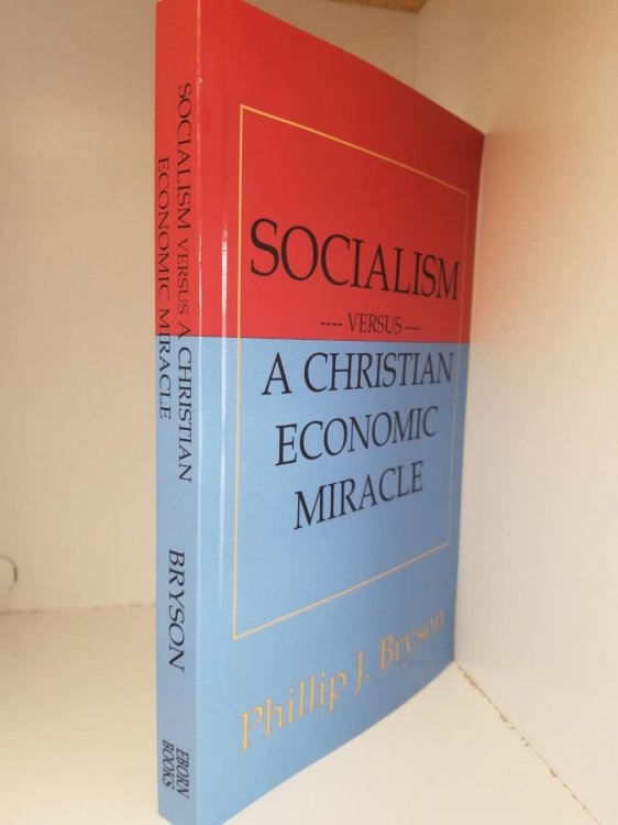 Image for Socialism Versus a Christian Economic Miracle Socialism Versus a Christian Economic Miracle
