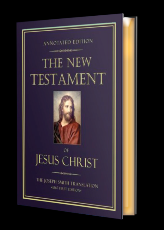 Annotated Edition New Testament of Jesus Christ; with the Joseph Smith Translation (1867 First Edition)