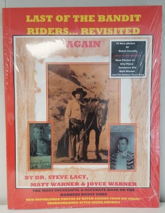 Image for THE LAST OF THE BANDIT RIDERS . . . REVISITED. . .Again THE LAST OF THE BANDIT RIDERS . . . REVISITED. . .Again