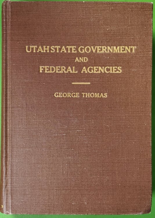 Image for Utah State Government and Twenty-Seven Federal Agencies Utah State Government and Twenty-Seven Federal Agencies
