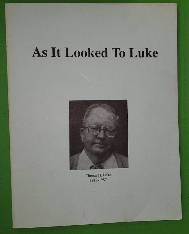 As it Looked to Luke; Writings of a Utah Chornicler and Columnist