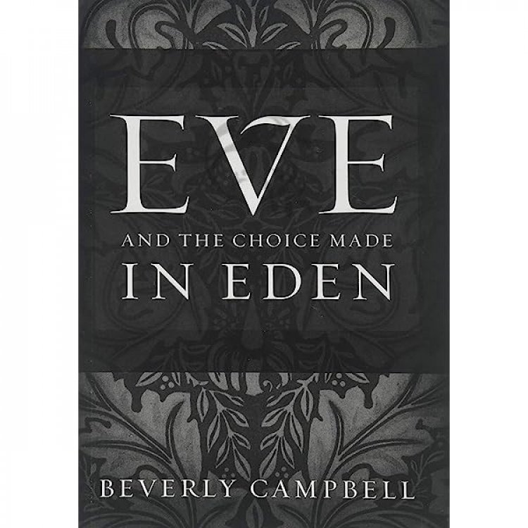 Image for EVE AND THE CHOICE MADE IN EDEN EVE AND THE CHOICE MADE IN EDEN