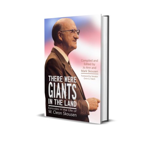 Image for There Were Giants in the Land - Episodes in the Life of W. Cleon Skousen There Were Giants in the Land - Episodes in the Life of W. Cleon Skousen