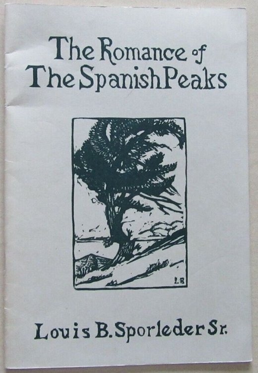 Image for The Romance of the Spanish Peaks (Colorado) The Romance of the Spanish Peaks (Colorado)