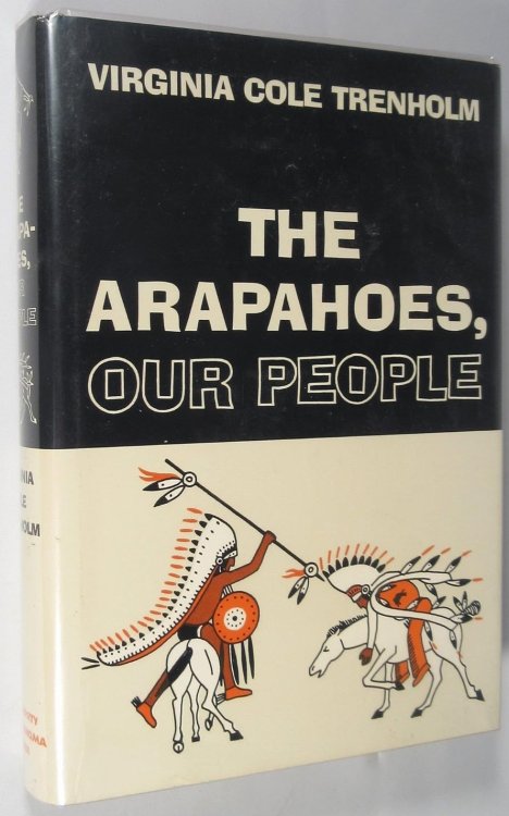 Image for The Arapahoes, Our People The Arapahoes, Our People