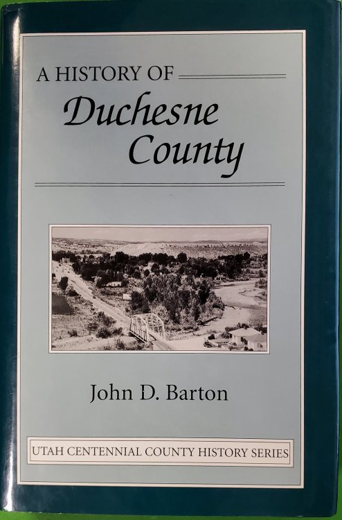 Image for A History of Duchesne County A History of Duchesne County