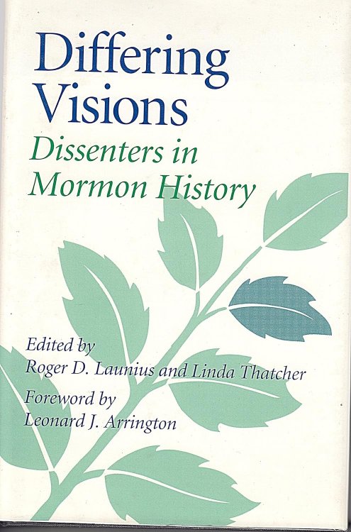 Image for Differing Visions; Dissenters in Mormon History Differing Visions; Dissenters in Mormon History