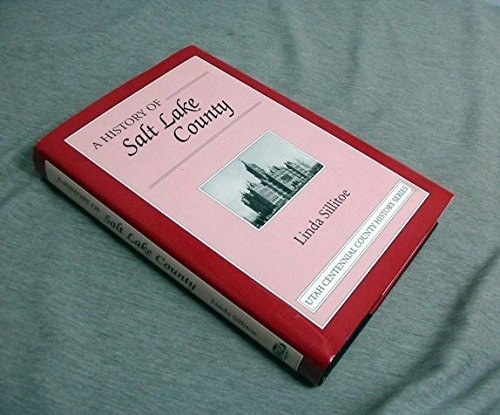 Image for A HISTORY OF SALT LAKE COUNTY A HISTORY OF SALT LAKE COUNTY