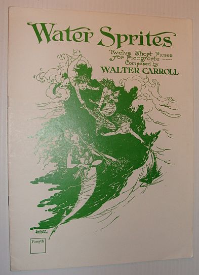 Water Sprites: Twelve Short Pieces for Pianoforte