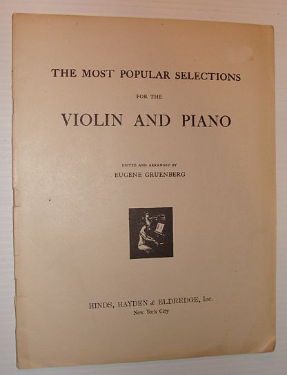The Most Popular Selections for the Violin and Piano