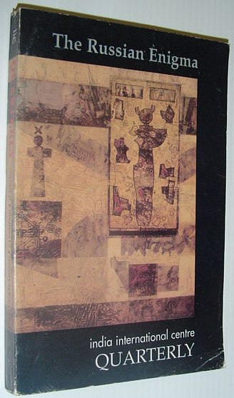 India Centre Quarterly: The Russian Enigma - Summer/Monsoon 1994