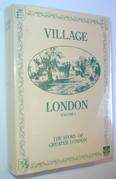 Village London: The Story of Greater London - Volume One (1)