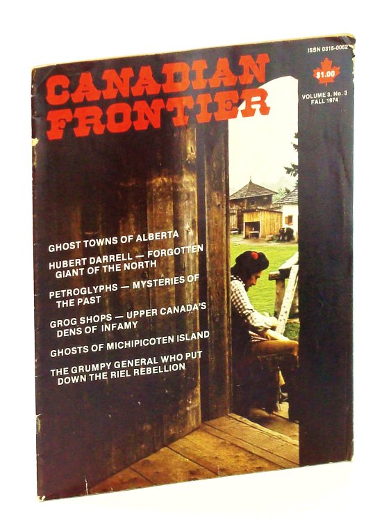 Image for Canadian Frontier Magazine - True Stories of Canadian Frontier Days, Volume 3 (Collector's No. 10) Number 3, Fall 1974 Canadian Frontier Magazine - True Stories of Canadian Frontier Days, Volume 3 (Collector's No. 10) Number 3, Fall 1974