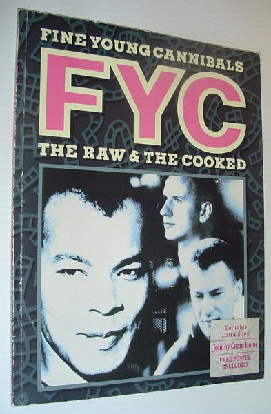 Image for Fine Young Cannibals (FYC): The Raw and the Cooked - Songbook Complete with Poster Fine Young Cannibals (FYC): The Raw and the Cooked - Songbook Complete with Poster