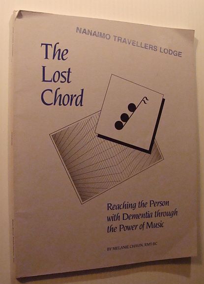 The Lost Chord: Reaching the Person with Dementia Through the Power of Music