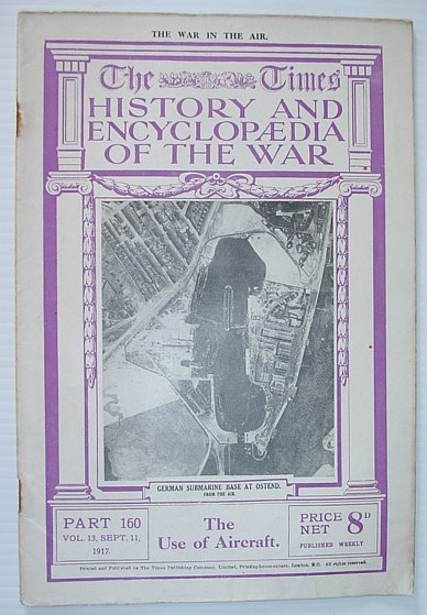 Image for The Times History and Encyclopaedia of the War - Part 160, September (Sept.) 11, 1917 The Times History and Encyclopaedia of the War - Part 160, September (Sept.) 11, 1917