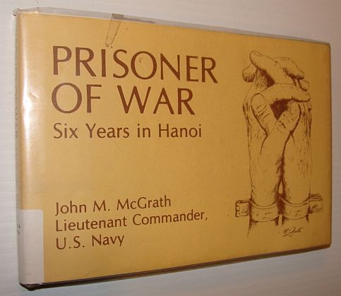Prisoner of War: Six Years in Hanoi