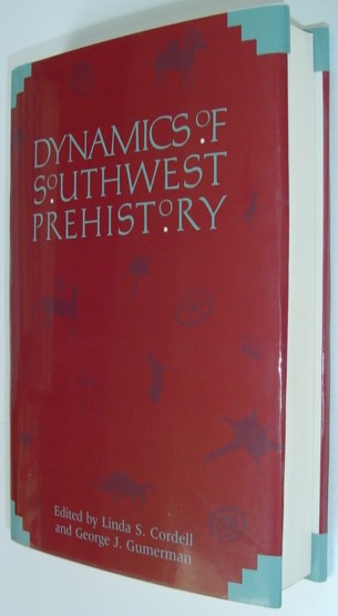 Image for Dynamics of Southwest Prehistory Dynamics of Southwest Prehistory