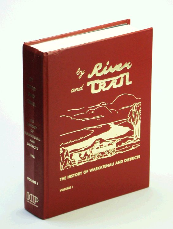 Image for By River and Trail - The History of Waskatenau and Districts (Volume One) By River and Trail - The History of Waskatenau and Districts (Volume One)