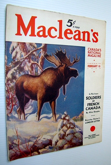 Image for Maclean's - Canada's National Magazine, 15 Febrary, 1940 - The Soldiers of French Canada / Wallace Rupert Turnbull Maclean's - Canada's National Magazine, 15 Febrary, 1940 - The Soldiers of French Canada / Wallace Rupert Turnbull