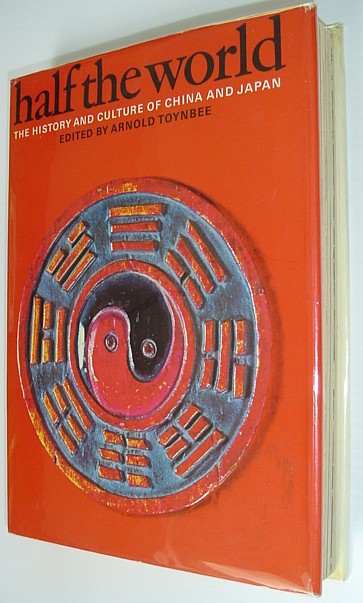 Image for Half the World: The History and Culture of China and Japan Half the World: The History and Culture of China and Japan