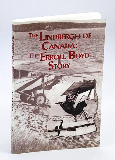 Image for The Lindbergh of Canada: The Erroll Boyd Story The Lindbergh of Canada: The Erroll Boyd Story