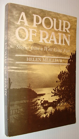 A Pour of Rain : Stories from a West Coast Fort