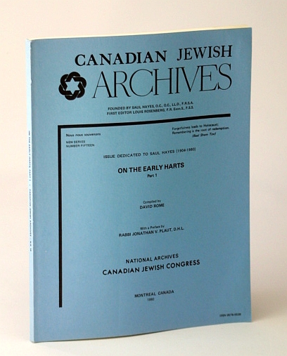 Image for Canadian Jewish Archives, New Series, Number Fifteen (15), On the Early Harts, Part 1 (One) - Issue Dedicated to Saul Hayes (1904-1980) Canadian Jewish Archives, New Series, Number Fifteen (15), On the Early Harts, Part 1 (One) - Issue Dedicated to Saul Hayes (1904-1980)