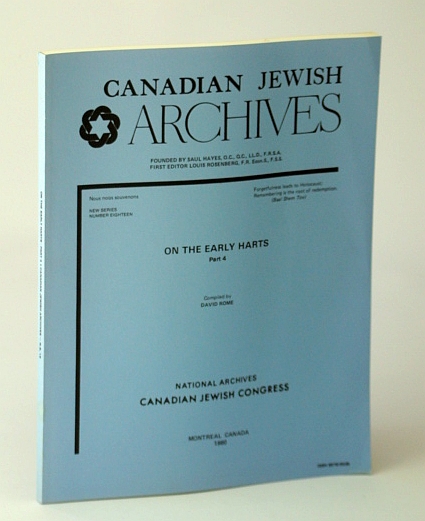 Image for Canadian Jewish Archives, New Series, Number Eighteen (18), On the Early Harts - Part 4 (Four) Canadian Jewish Archives, New Series, Number Eighteen (18), On the Early Harts - Part 4 (Four)