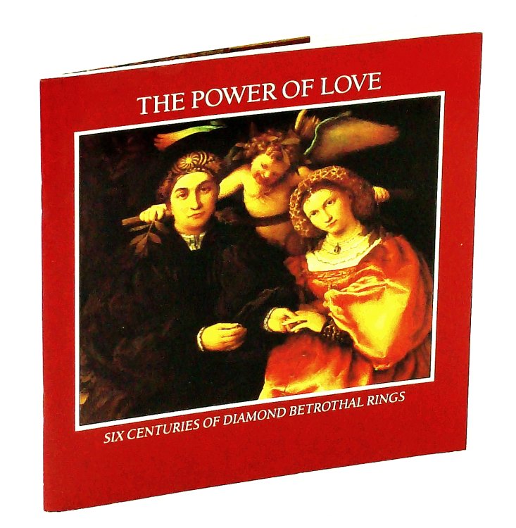 The Power Of Love: Six [6] Centuries Of Diamond Betrothal Rings