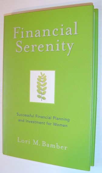Financial Serenity : Successful Financial and Investment Planning for Women