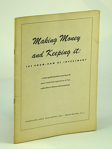 Image for Making Money and Keeping It: The Know-How of Investment Making Money and Keeping It: The Know-How of Investment