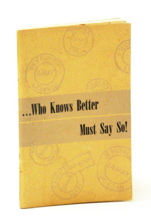 Image for Who Knows Better Must Say So! Who Knows Better Must Say So!