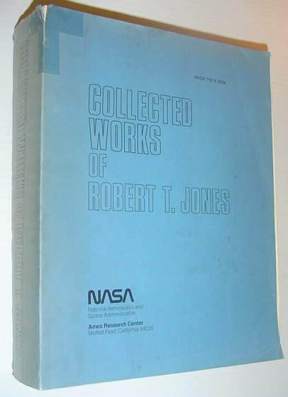Image for Collected Works of Robert T. Jones - NASA Report No. TM X-3334 Collected Works of Robert T. Jones - NASA Report No. TM X-3334