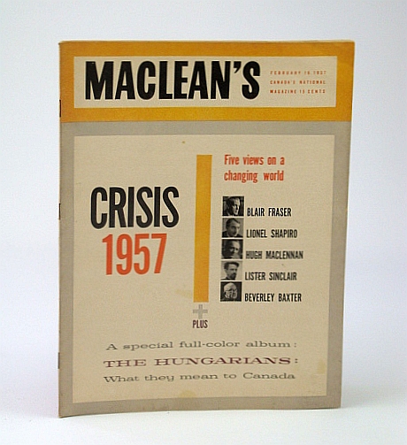 Image for Maclean's - Canada's National Magazine, February (Feb.) 16, 1957 - Crisis 1957 / The Hungarians Maclean's - Canada's National Magazine, February (Feb.) 16, 1957 - Crisis 1957 / The Hungarians