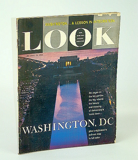 Look Magazine, Incorporating Collier's, April (Apr.) 26, 1960 - Special Washington, D.C. Issue
