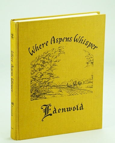Image for Where Aspens Whisper: (History of ) Edenwold, Saskatchewan Where Aspens Whisper: (History of ) Edenwold, Saskatchewan