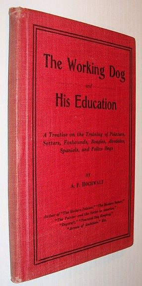 Image for The Working Dog and His Education The Working Dog and His Education