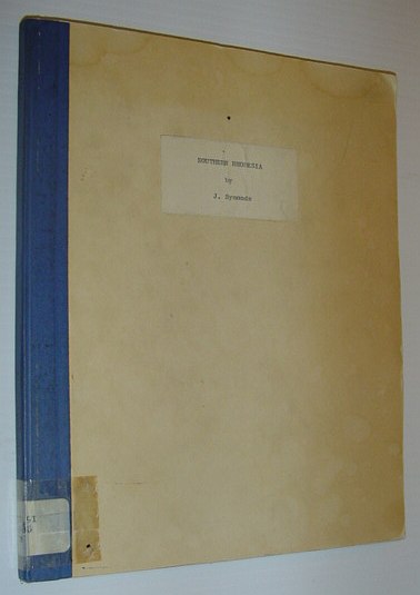 Southern Rhodesia - Background to Crisis: March, 1965 - Chatham House Memoranda