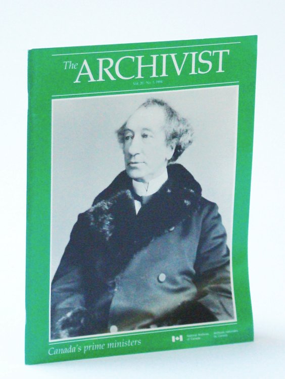 Image for The Archivist (Magazine), Vol. 20 - No. 3, 1994 - Canada's Prime Ministers The Archivist (Magazine), Vol. 20 - No. 3, 1994 - Canada's Prime Ministers