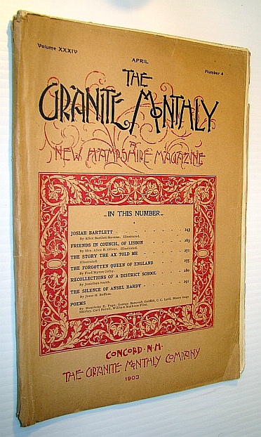 Image for The Granite Monthly - A New Hampshire Magazine of Literature, History, and State Progress, April 1903, Vol. XXXIV, No. 4 - Josiah Bartlett The Granite Monthly - A New Hampshire Magazine of Literature, History, and State Progress, April 1903, Vol. XXXIV, No. 4 - Josiah Bartlett