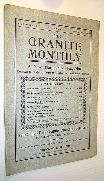 Image for The Granite Monthly - A New Hampshire Magazine Devoted to History, Biography, Literature and State Progress, July, 1906, Vol XXXVIII, No. 7, New Series, Vol. I, No. 7 - Hon. Samuel C. Eastman The Granite Monthly - A New Hampshire Magazine Devoted to History, Biography, Literature and State Progress, July, 1906, Vol XXXVIII, No. 7, New Series, Vol. I, No. 7 - Hon. Samuel C. Eastman