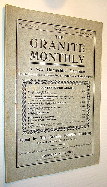 Image for The Granite Monthly - A New Hampshire Magazine Devoted to History, Biography, Literature and State Progress, August, 1906, Vol XXXVIII, No. 8, New Series, Vol. I, No. 8 - Gen. Stephen H. Gale The Granite Monthly - A New Hampshire Magazine Devoted to History, Biography, Literature and State Progress, August, 1906, Vol XXXVIII, No. 8, New Series, Vol. I, No. 8 - Gen. Stephen H. Gale