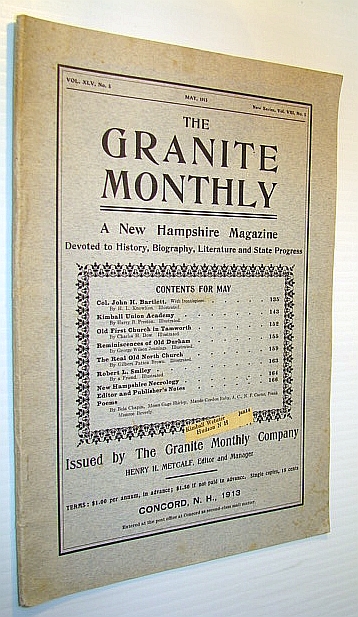 Image for The Granite Monthly - A New Hampshire Magazine Devoted to History, Biography, Literature and State Progress, May, 1913, Vol XLV, No. 5, New Series, Vol. VIII, No. 5 - Col. John H. Bartlett The Granite Monthly - A New Hampshire Magazine Devoted to History, Biography, Literature and State Progress, May, 1913, Vol XLV, No. 5, New Series, Vol. VIII, No. 5 - Col. John H. Bartlett