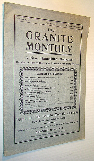 Image for The Granite Monthly - A New Hampshire Magazine Devoted to History, Biography, Literature and State Progress, December, 1913, Vol XLV, No. 12, New Series, Vol. VIII, No. 12 - Hon. Henry E. Burnham The Granite Monthly - A New Hampshire Magazine Devoted to History, Biography, Literature and State Progress, December, 1913, Vol XLV, No. 12, New Series, Vol. VIII, No. 12 - Hon. Henry E. Burnham
