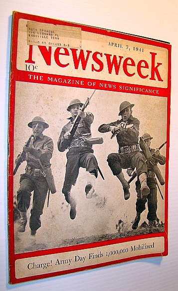 Image for Newsweek - The Magazine of News Significance: April 7, 1941 - One Million Mobilized Newsweek - The Magazine of News Significance: April 7, 1941 - One Million Mobilized