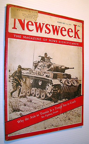 Image for Newsweek - The Magazine of News Significance, February 15, 1943: Cover Photo of German Tank in Tunisia Newsweek - The Magazine of News Significance, February 15, 1943: Cover Photo of German Tank in Tunisia