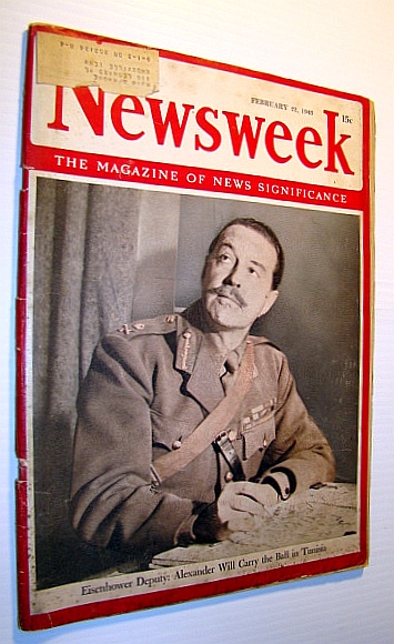 Image for Newsweek - The Magazine of News Significance, February 22, ,1943 - Cover Photo of Eisenhower's Deputy Harold Alexander / Gandhi's Newsweek - The Magazine of News Significance, February 22, ,1943 - Cover Photo of Eisenhower's Deputy Harold Alexander / Gandhi's