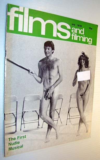 Image for Films and Filming Magazine, July 1976 - Cover Photo of the First Nudie Musical Films and Filming Magazine, July 1976 - Cover Photo of the First Nudie Musical