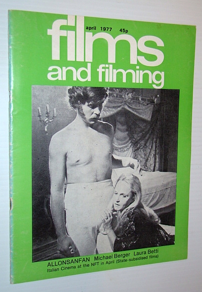 Image for Films and Filming Magazine, April 1977 - Cover Photo of Michael Berger and Laura Betti in 'Allonsanfan' Films and Filming Magazine, April 1977 - Cover Photo of Michael Berger and Laura Betti in 'Allonsanfan'